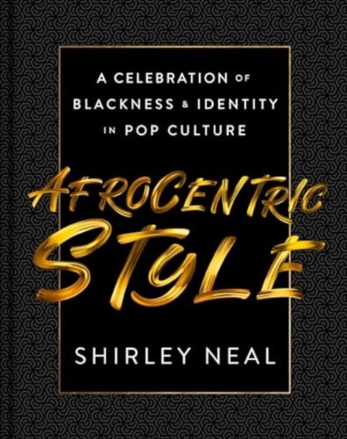 Afrocentric Style - A Celebration of Blackness & Identity in Pop Culture