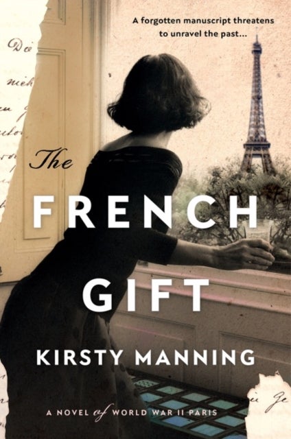 The French Gift - A Novel of World War II Paris