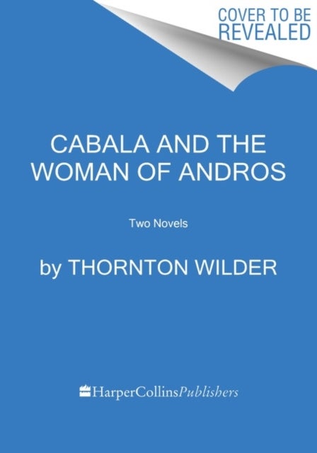 The Cabala and the Woman of Andros - Two Novels