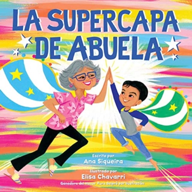 La supercapa de Abuela - Abuela's Super Capa (Spanish Edition)