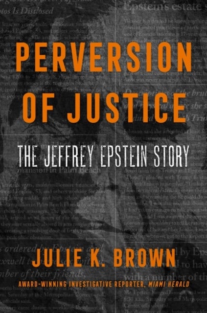 Perversion of Justice - The Jeffrey Epstein Story