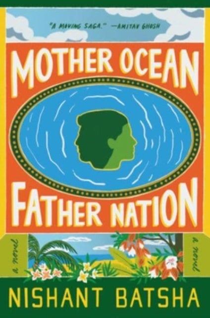 Mother Ocean Father Nation - A Novel
