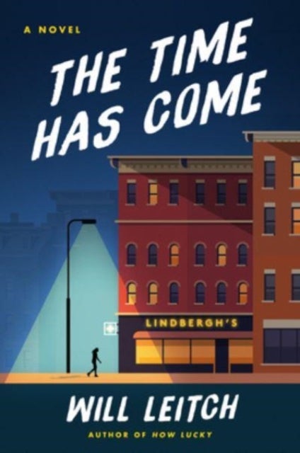 The Time Has Come - A Novel
