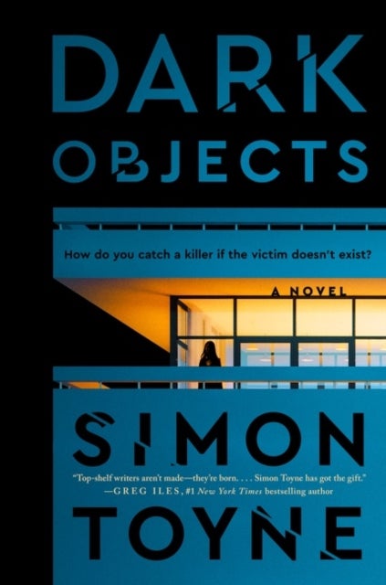 Dark Objects - A Novel