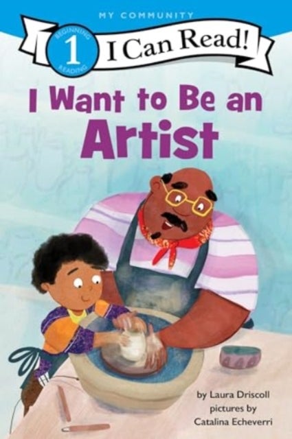 I Want to Be an Artist - A My Community I Can Read