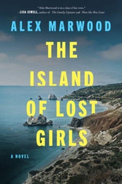 Island of Lost Girls - A Novel