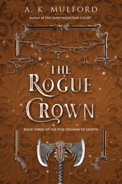 The Rogue Crown - A Novel