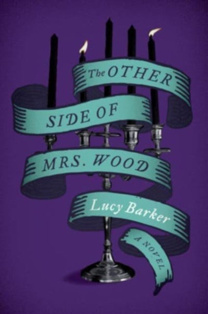 The Other Side of Mrs. Wood - A Novel