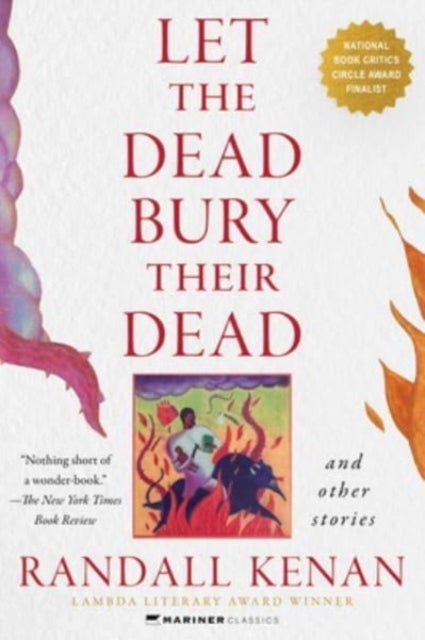 Let the Dead Bury Their Dead - And Other Stories