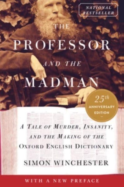 Professor and the Madman - A Tale of Murder, Insanity, and the Making of the Oxford English Dictionary