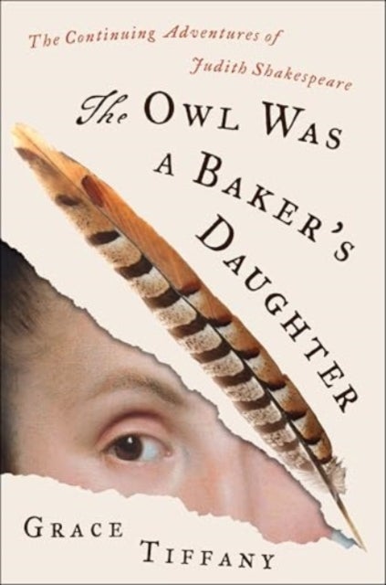 The Owl Was a Baker?s Daughter - The Continuing Adventures of Judith Shakespeare