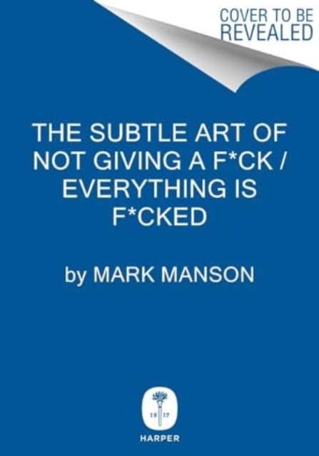 The Subtle Art of Not Giving a F*ck / Everything Is F*cked
