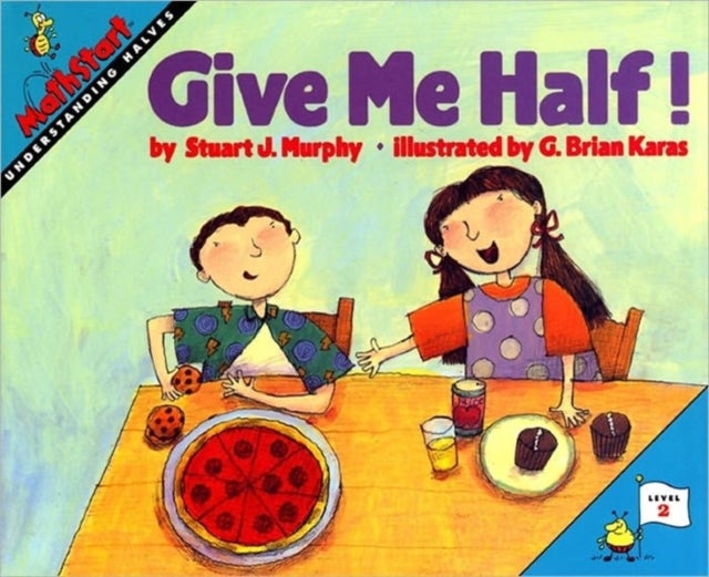 Give Me Half! - MathStart Level 2: Understanding Halves