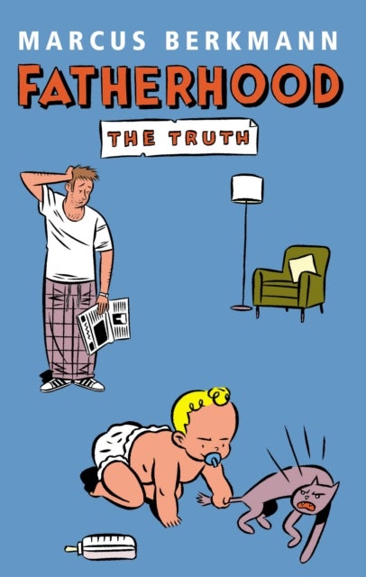 Fatherhood - The Truth