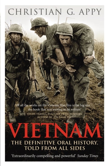 Vietnam - The Definitive Oral History, Told From All Sides