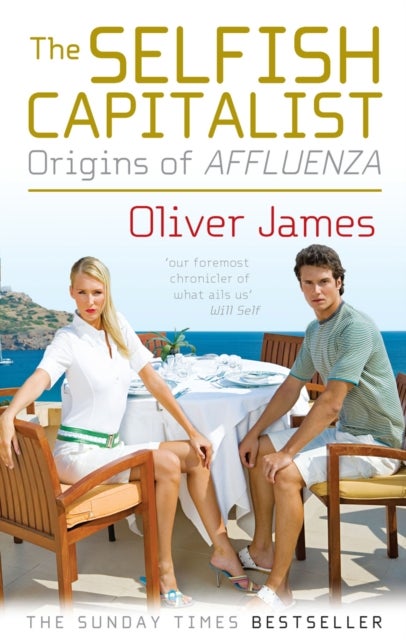 The Selfish Capitalist - Origins of Affluenza