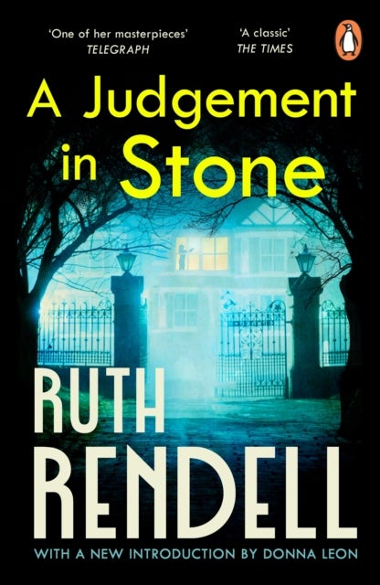 A Judgement In Stone - a chilling and captivatingly unsettling thriller from the award-winning Queen of Crime, Ruth Rendell