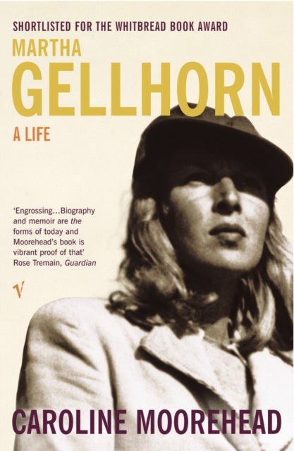 Martha Gellhorn av Caroline Moorehead
