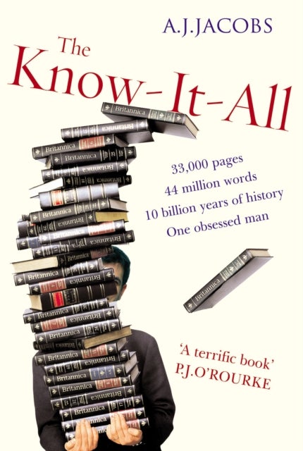 The Know-It-All - One Man's Humble Quest to Become the Smartest Person in the World