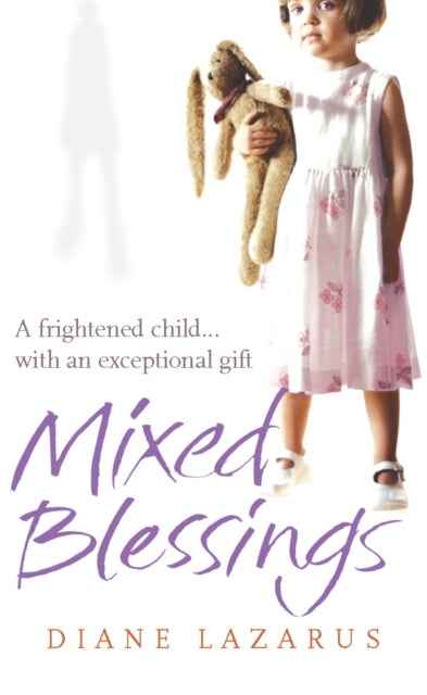 Mixed Blessings - My Psychic Life