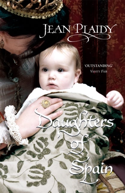 Daughters of Spain - (Isabella & Ferdinand Trilogy)
