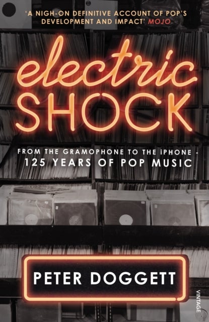 Electric Shock - From the Gramophone to the iPhone – 125 Years of Pop Music