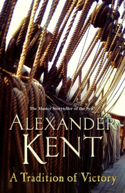 A Tradition of Victory - (The Richard Bolitho adventures: 16)
