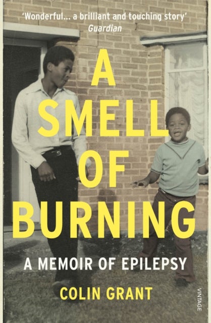 Smell of Burning - A Memoir of Epilepsy