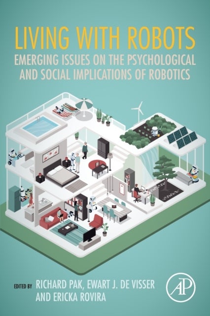 Living with Robots - Emerging Issues on the Psychological and Social Implications of Robotics