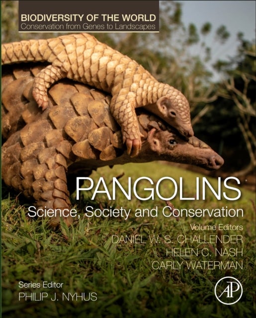 Pangolins - Science, Society and Conservation