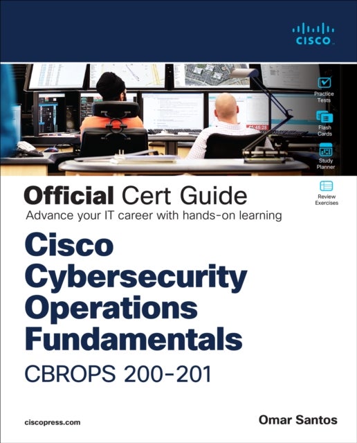 CCNA Cybersecurity CCNACBR200-201 Official Cert Guide