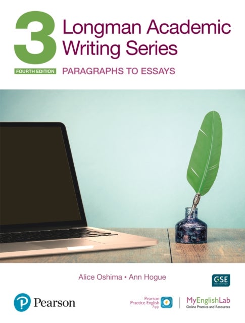 Longman Academic Writing - (AE) - with Enhanced Digital Resources (2020) - Student Book with MyEnglishLab & App - Paragraphs to Essays - Paragrahs to Essays SB w/App, Online Practice & Digital Resources Lvl 3