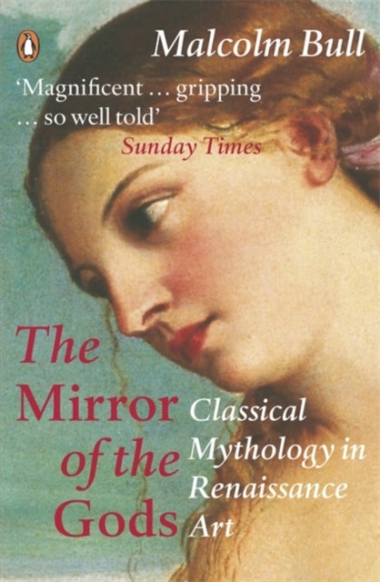 Mirror of the Gods - Classical Mythology in Renaissance Art
