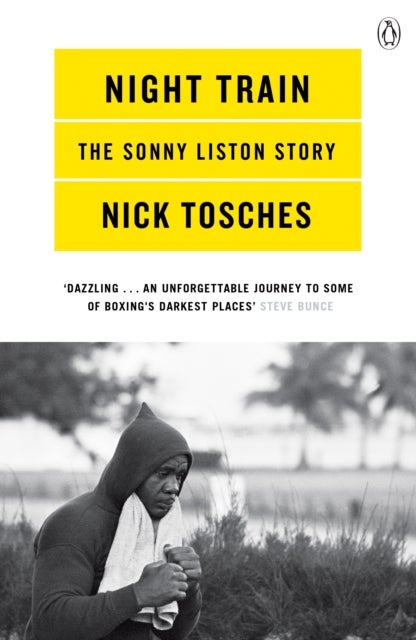Night Train - A Biography of Sonny Liston