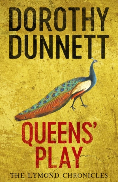 Queens'' Play - The Lymond Chronicles Book Two