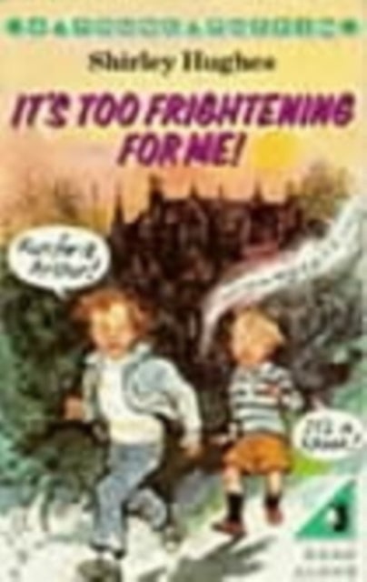 It''s Too Frightening for Me!