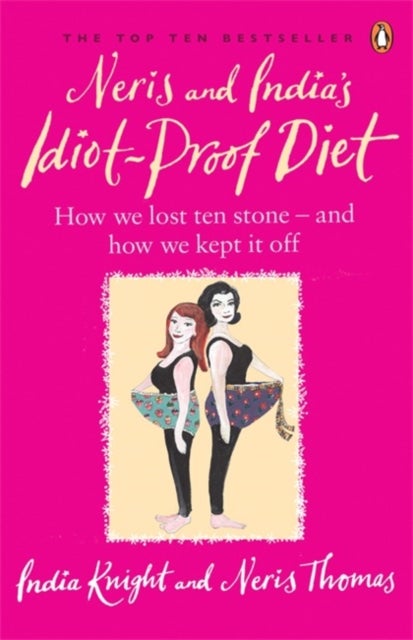 Neris and India''s Idiot-Proof Diet