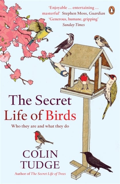 Secret Life of Birds - Who they are and what they do