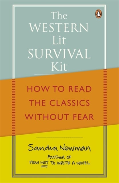 Western Lit Survival Kit - How to Read the Classics Without Fear