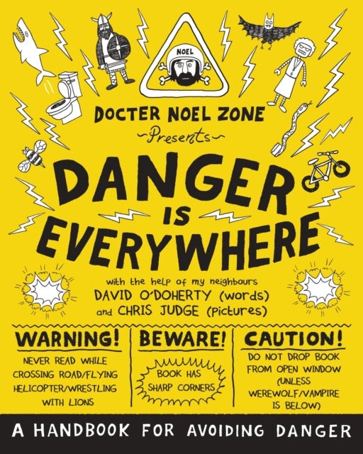 Danger Is Everywhere