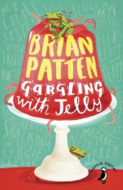 Gargling with Jelly - A Collection of Poems