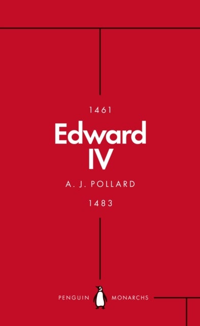 Edward IV (Penguin Monarchs) - The Summer King