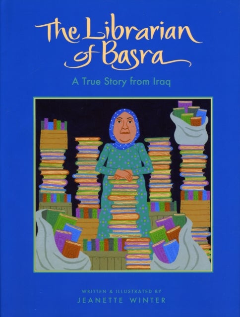 The Librarian of Basra - A True Story from Iraq