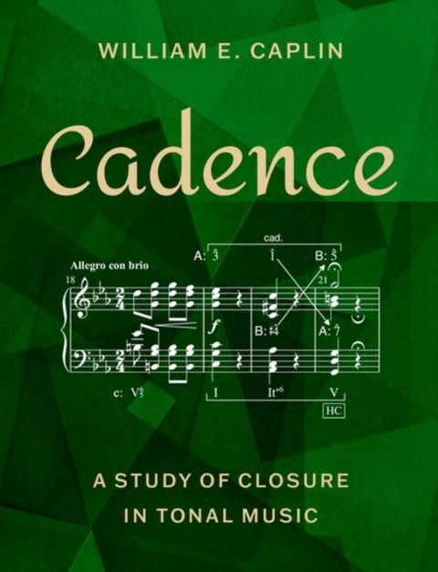 Cadence - A Study of Closure in Tonal Music