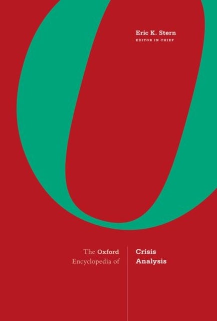 Oxford Encyclopedia of Crisis Analysis - 2-Volume Set