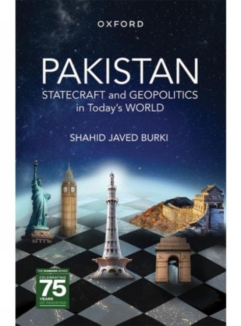 Pakistan - Statecraft and Geopolitics in Todays World