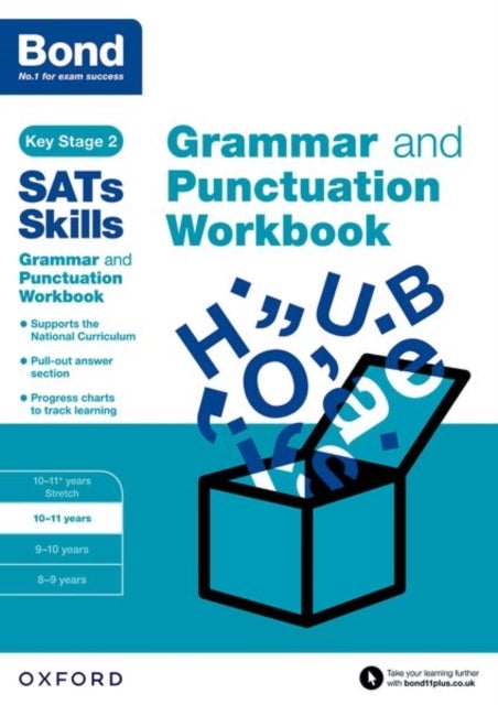 Bond SATs Skills: Grammar and Punctuation Workbook - 10-11 years