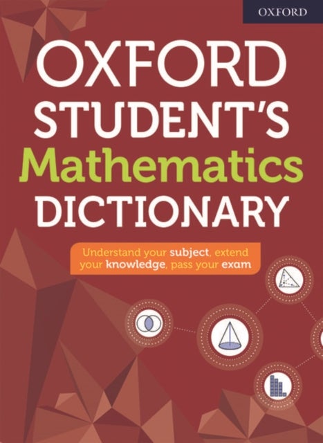 Oxford Student''s Mathematics Dictionary