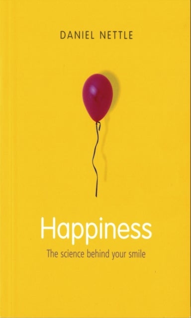 Happiness - The Science Behind Your Smile