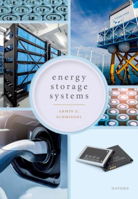 Energy Storage Systems - System Design and Storage Technologies